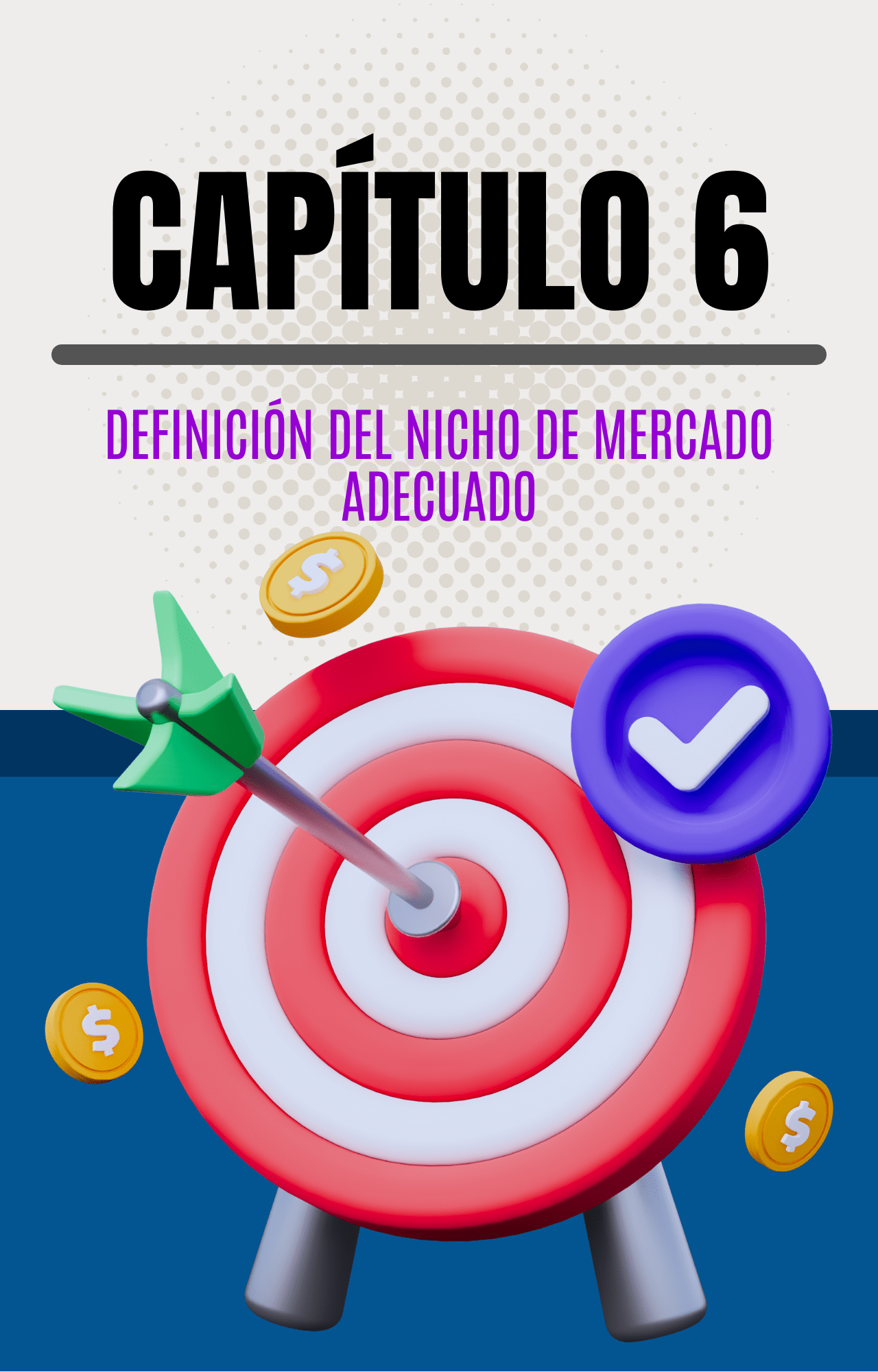 GUÍA PARA IDENTIFICAR Y DEFINIR TU MERCADO ESPECIALIZADO