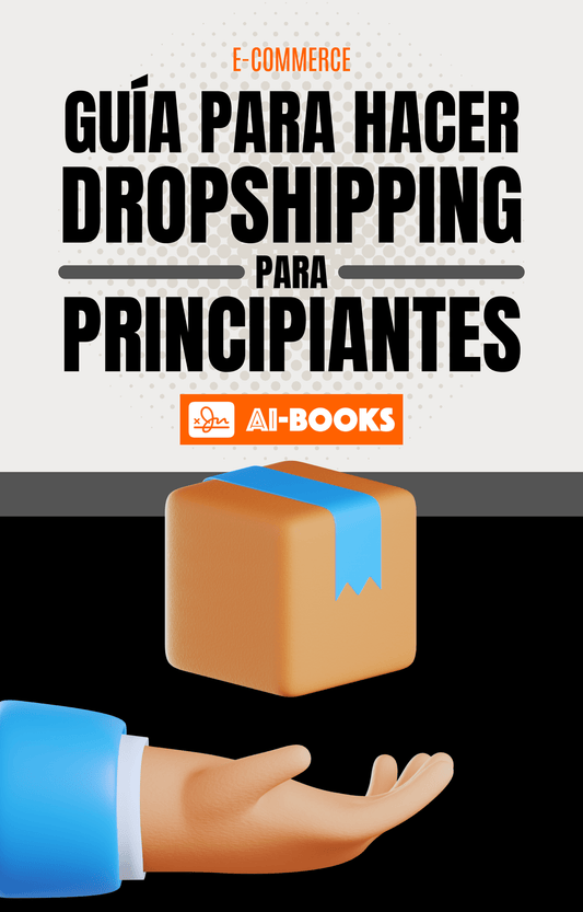 GUÍA PARA HACER DROPSHIPPING PARA PRINCIPIANTES