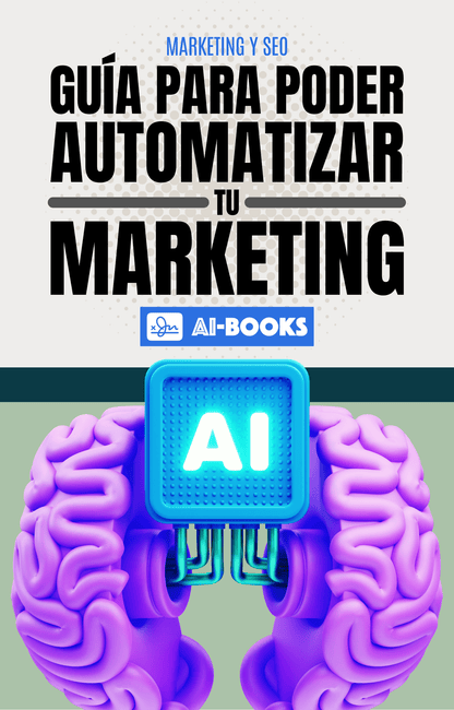 GUÍA PARA PODER AUTOMATIZAR TU MARKETING