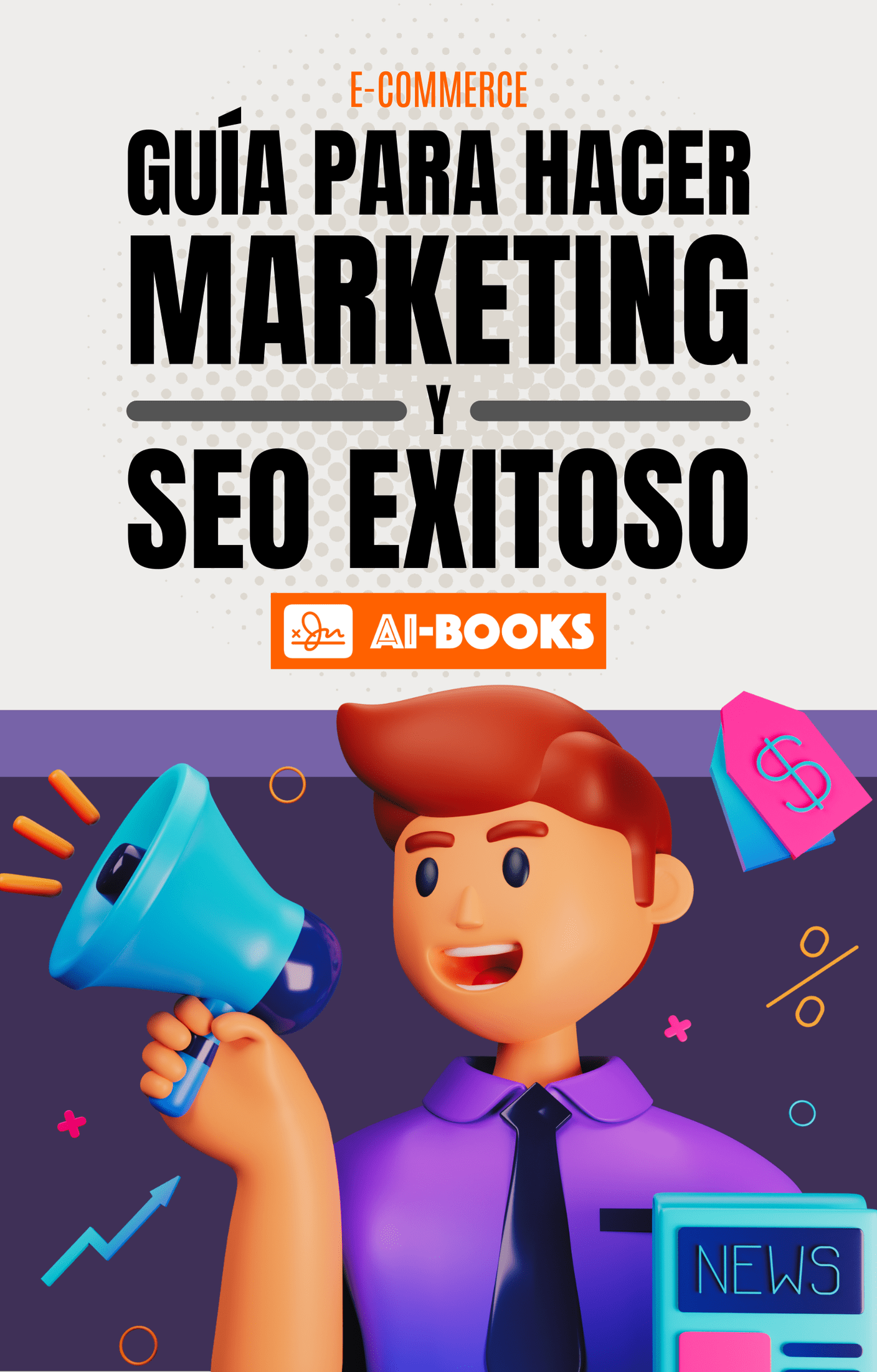 GUÍA PARA HACER MARKETING Y SEO EXITOSO